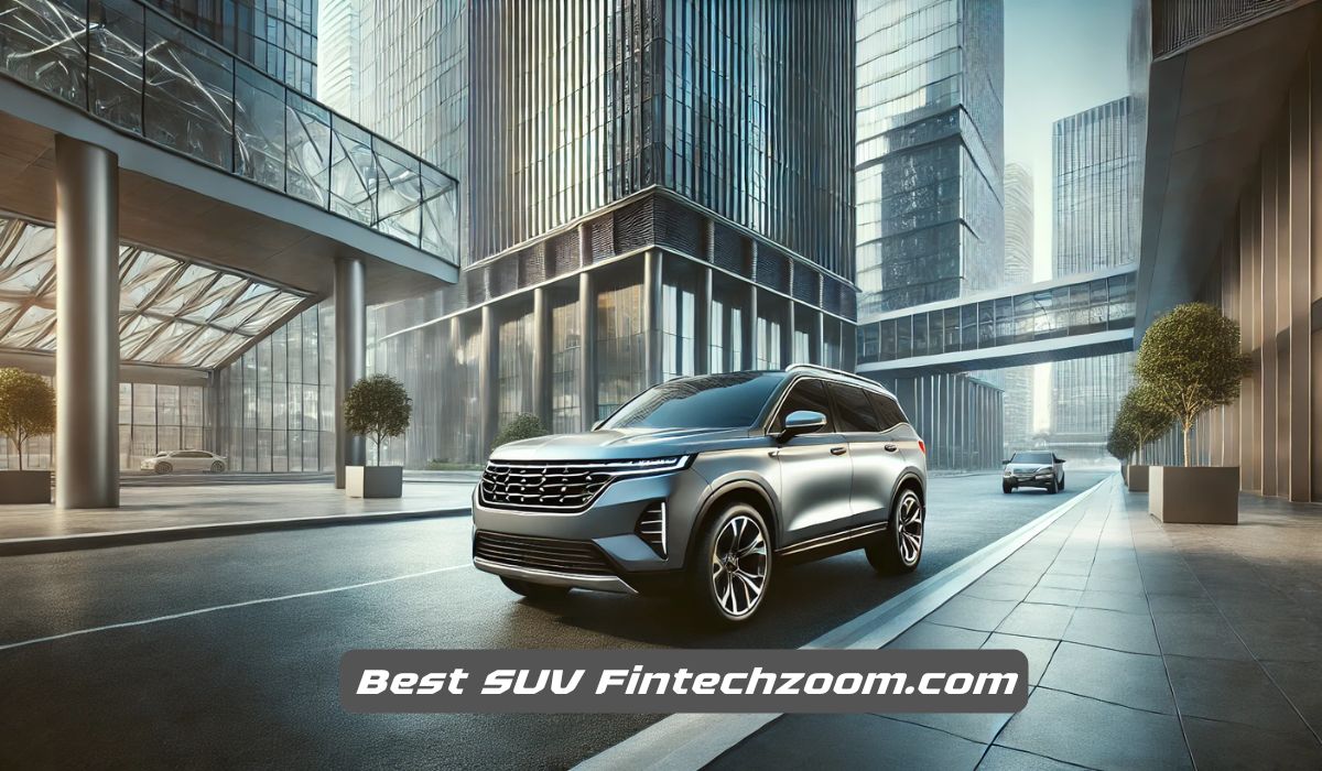 Best SUV Fintechzoom.com