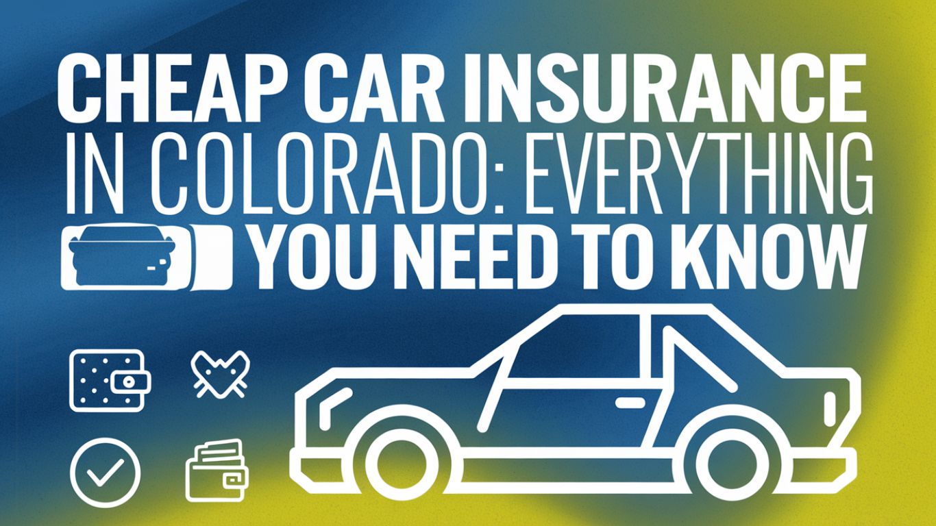 cheap car insurance colorado 